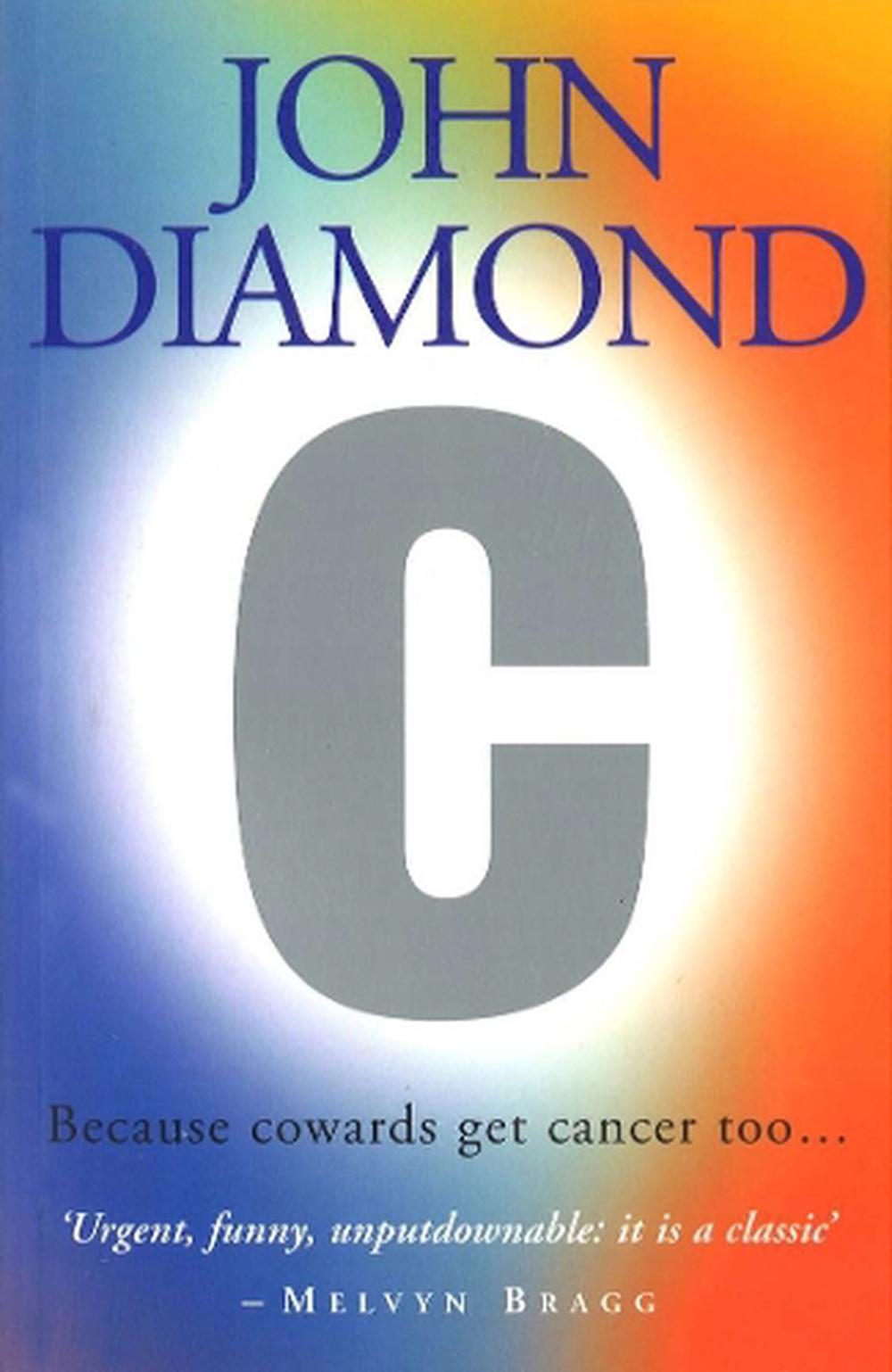 c: because cowards get cancer too