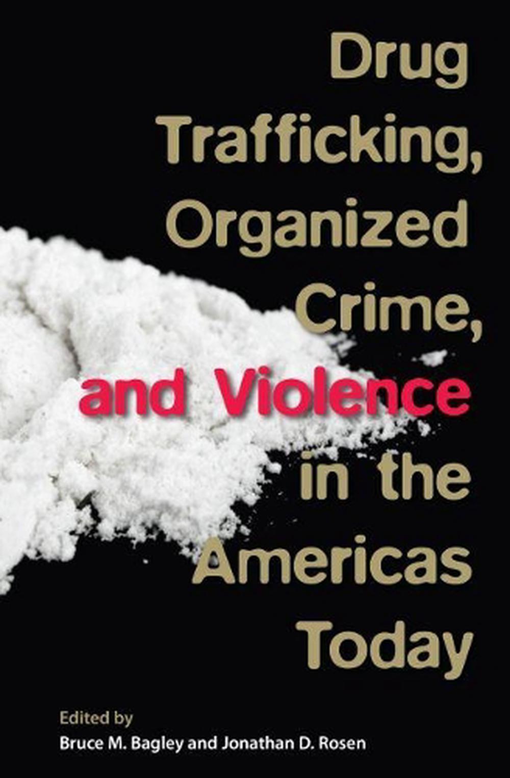 drug trafficking, organized crime, and violence in the americas