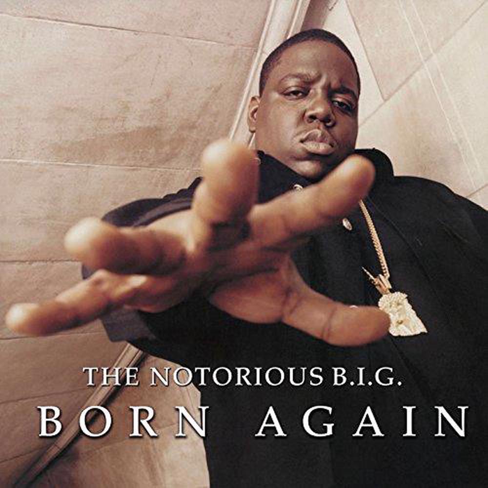 the notorious big born again the notorious big born again