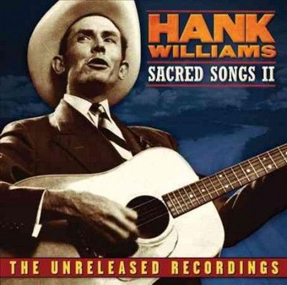 Hank Williams:sacred Songs Ii Unrelea - Hank Williams Compact Disc | EBay