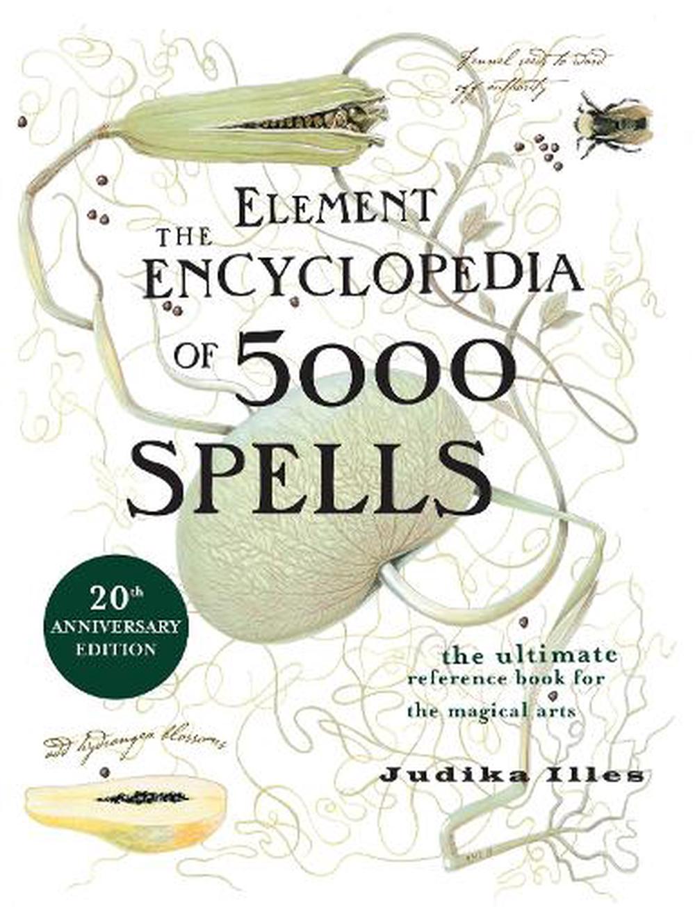 The Element Encyclopedia of 5000 Spells: The Ultimate Reference Book for the Mag - Picture 1 of 1