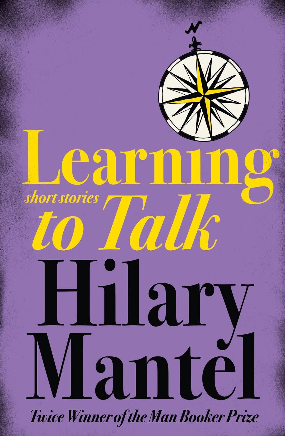 Learning to Talk Short Stories by Hilary Mantel (English) Paperback Book Free S 9780007166442