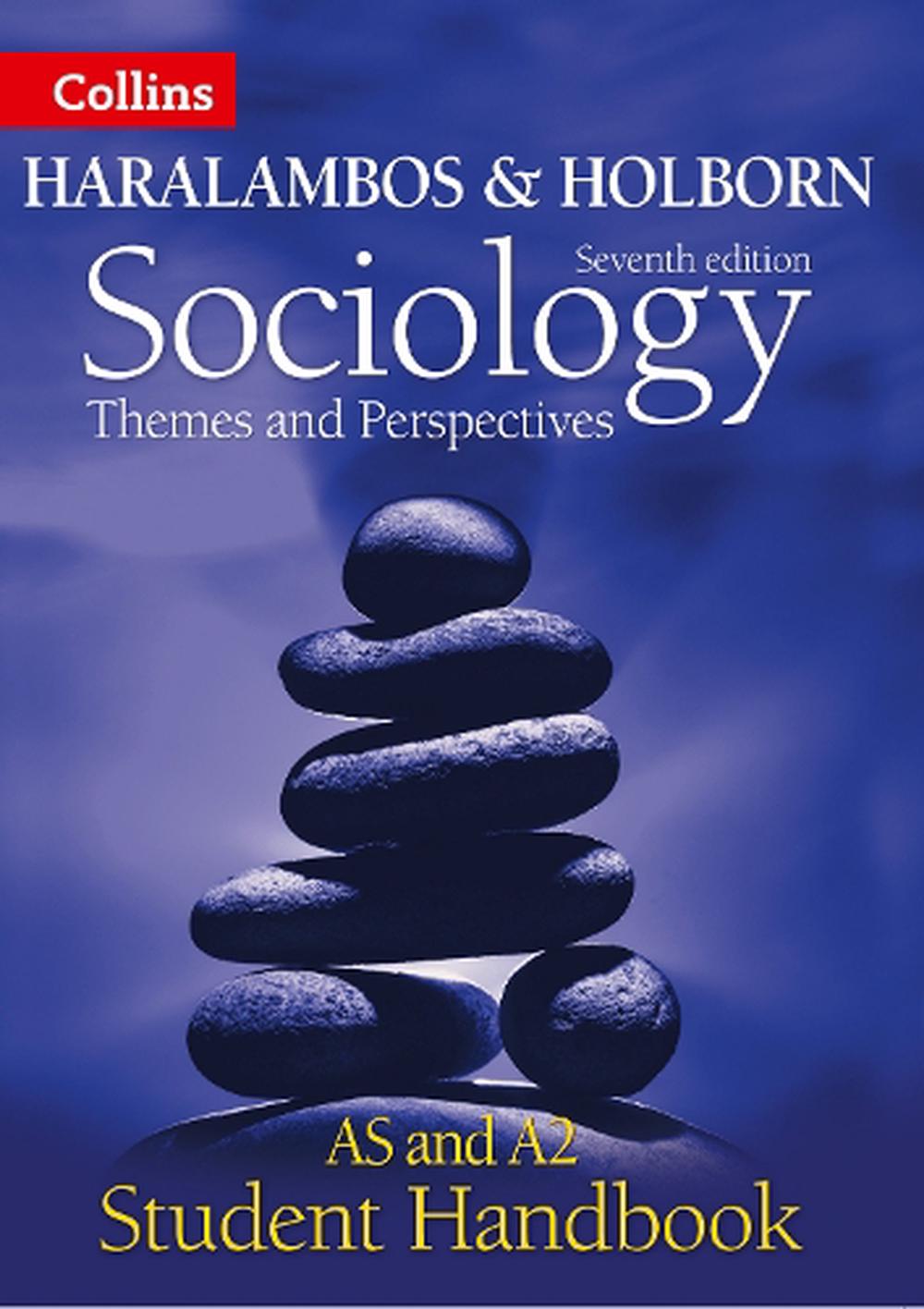 Sociology Themes and Perspectives Student Handbook As and A2 Level by Martin Ho 9780007310722