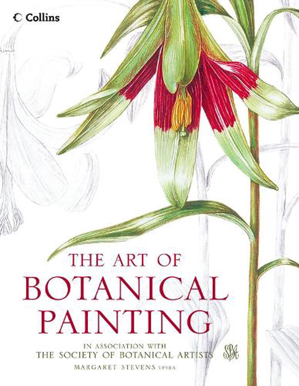 Art of Botanical Painting by Margaret Stevens (English) Paperback Book ...