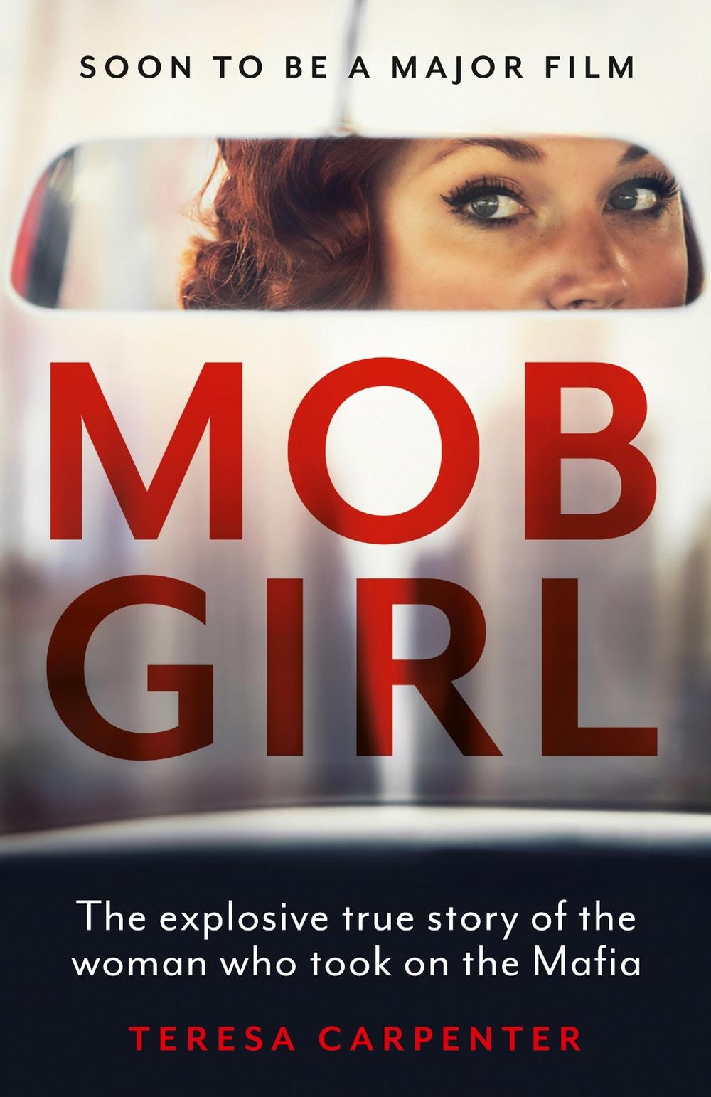 Mob girl With A Too Strong Libido Mob Girl: The Explosive True Story of the Woman Who Took on the Mafia