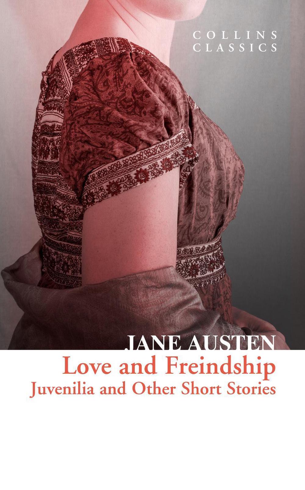 love and freindship jane austen love and freindship jane austen