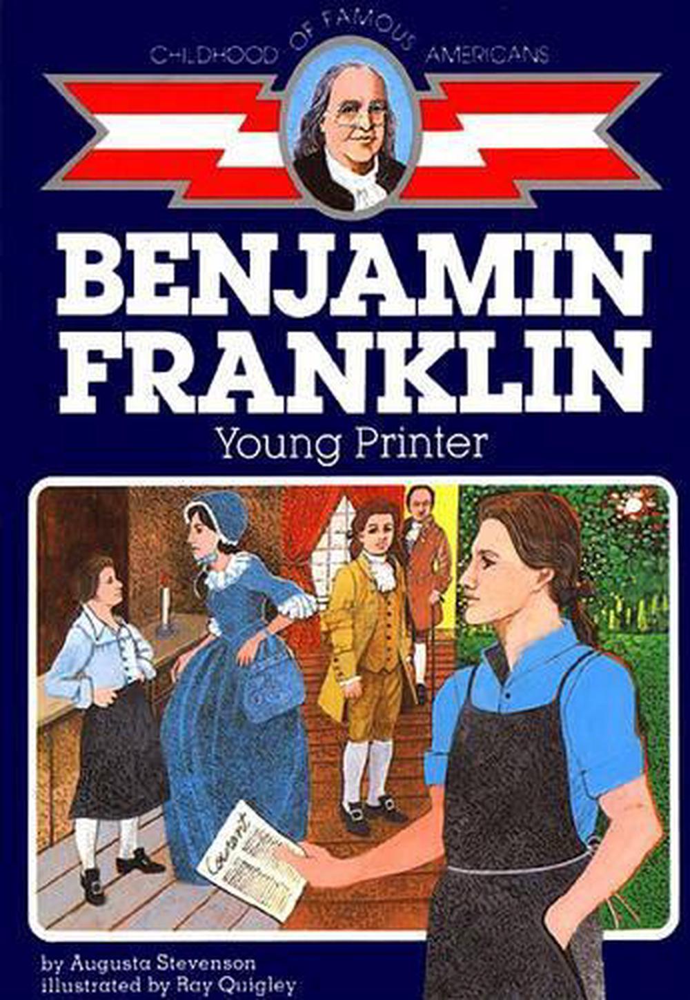 Benjamin Franklin, Young Printer by Augusta Stevenson (English) Paperback Book