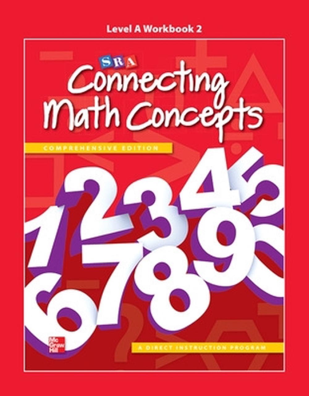 Connecting Math Concepts Level A, Workbook 2 by McGraw-Hill Education