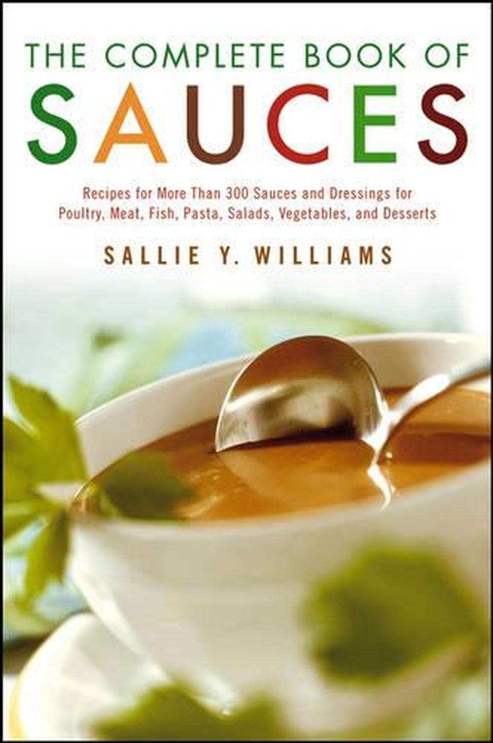 The Complete Book of Sauces by Sallie Y. Williams (English) Paperback