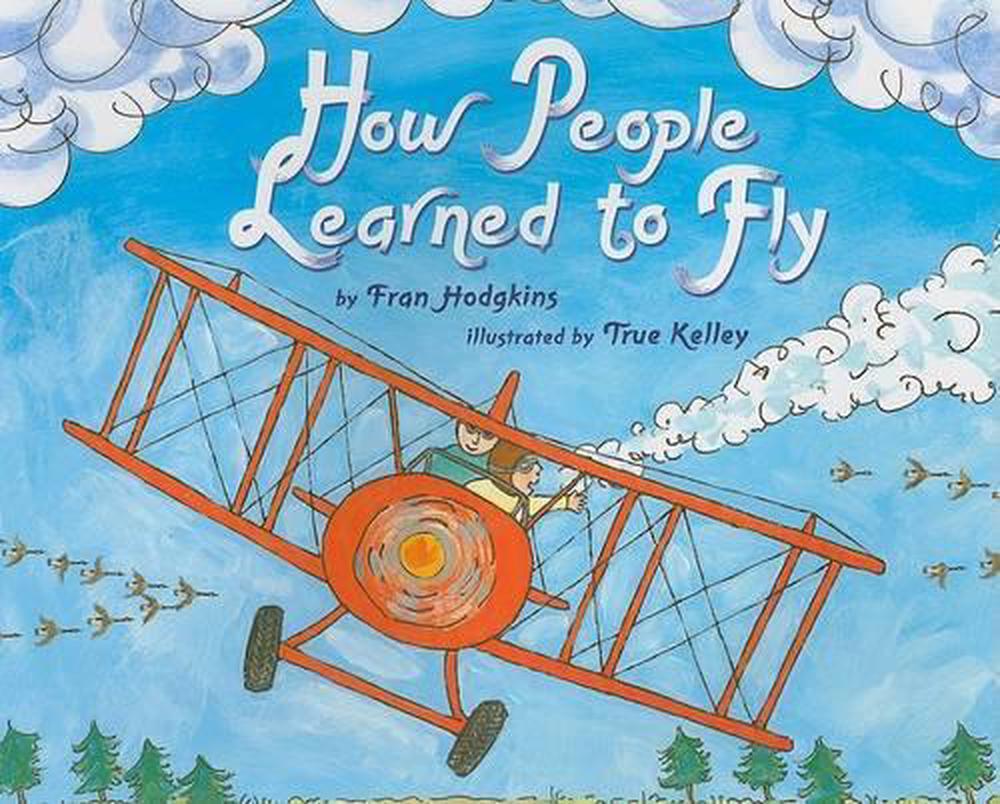 How People Learned to Fly by Fran Hodgkins (English) Hardcover Book