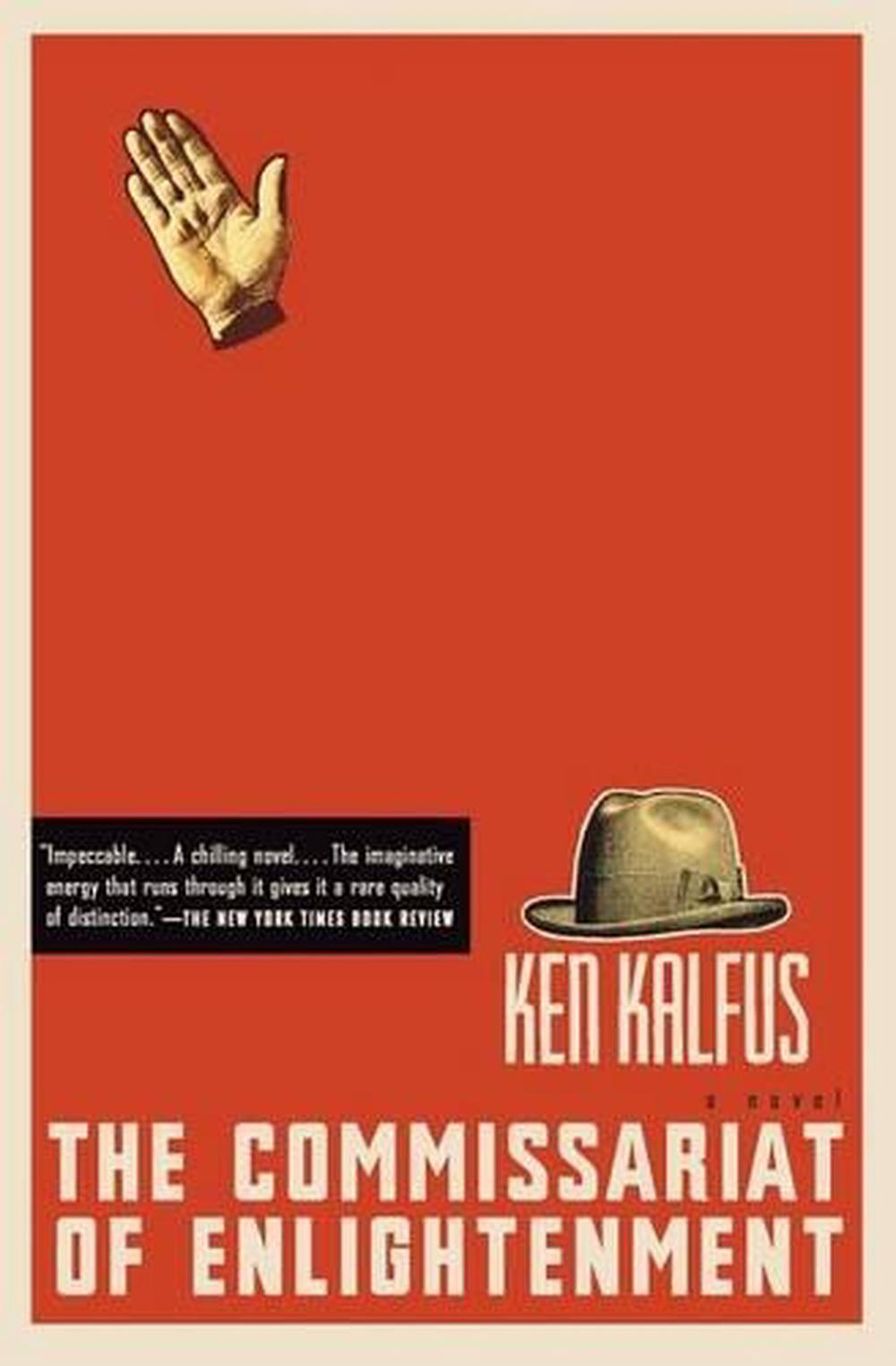 The Commissariat of Enlightenment by Ken Kalfus (English) Paperback