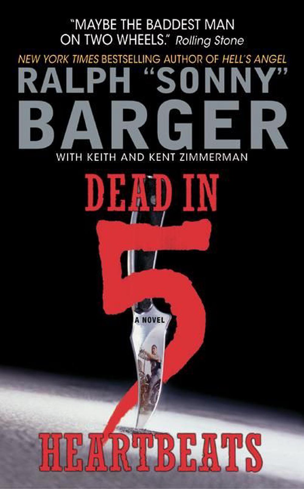 Dead in 5 Heartbeats: A Novel by Sonny Barger (English) Paperback Book ...