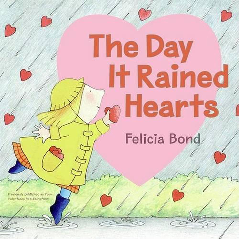 The Day It Rained Hearts By Felicia Bond English Paperback Book Free