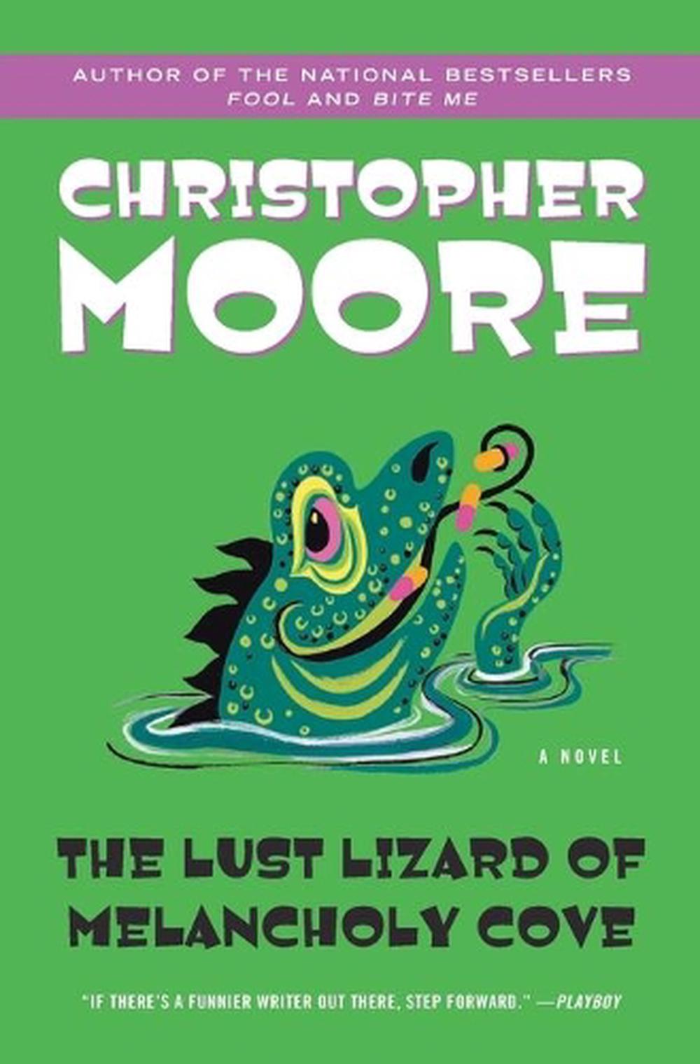 Le Lézard Lubrique De Melancholy Cove The Lust Lizard of Melancholy Cove by Christopher Moore (English