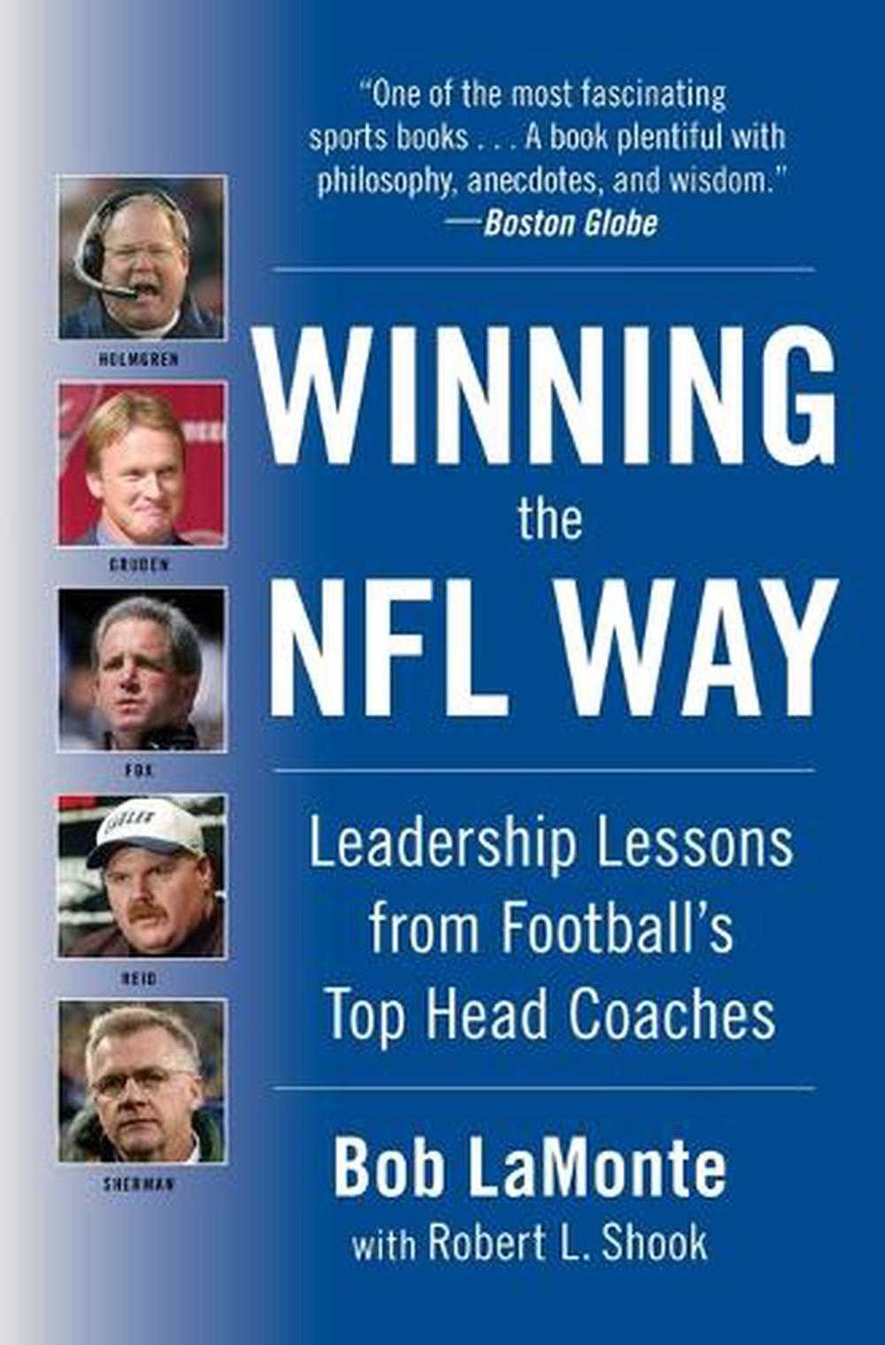 Winning the NFL Way Leadership Lessons from Football's Top Head