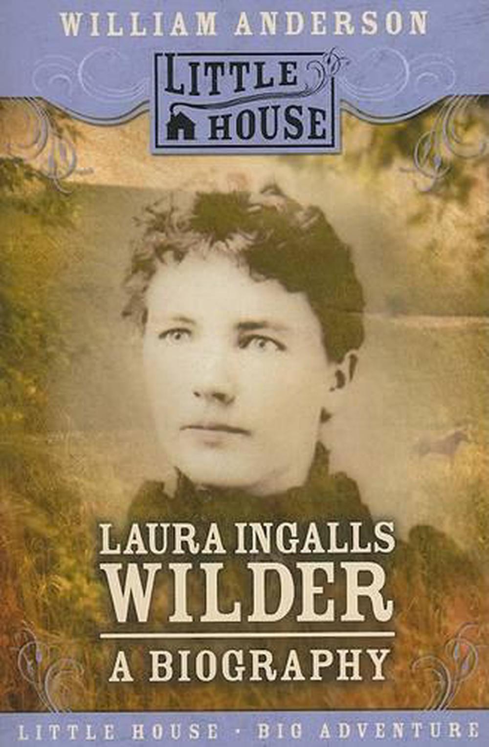 best biography laura ingalls wilder