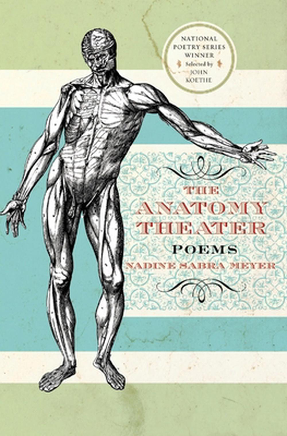 The Anatomy Theater Poems by Nadine Sabra Meyer (English) Paperback