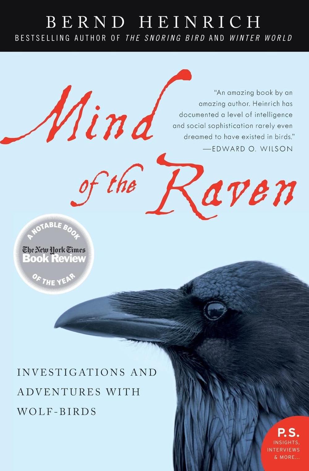 Mind of the Raven Investigations and Adventures with WolfBirds by Bernd Heinri 9780061136054