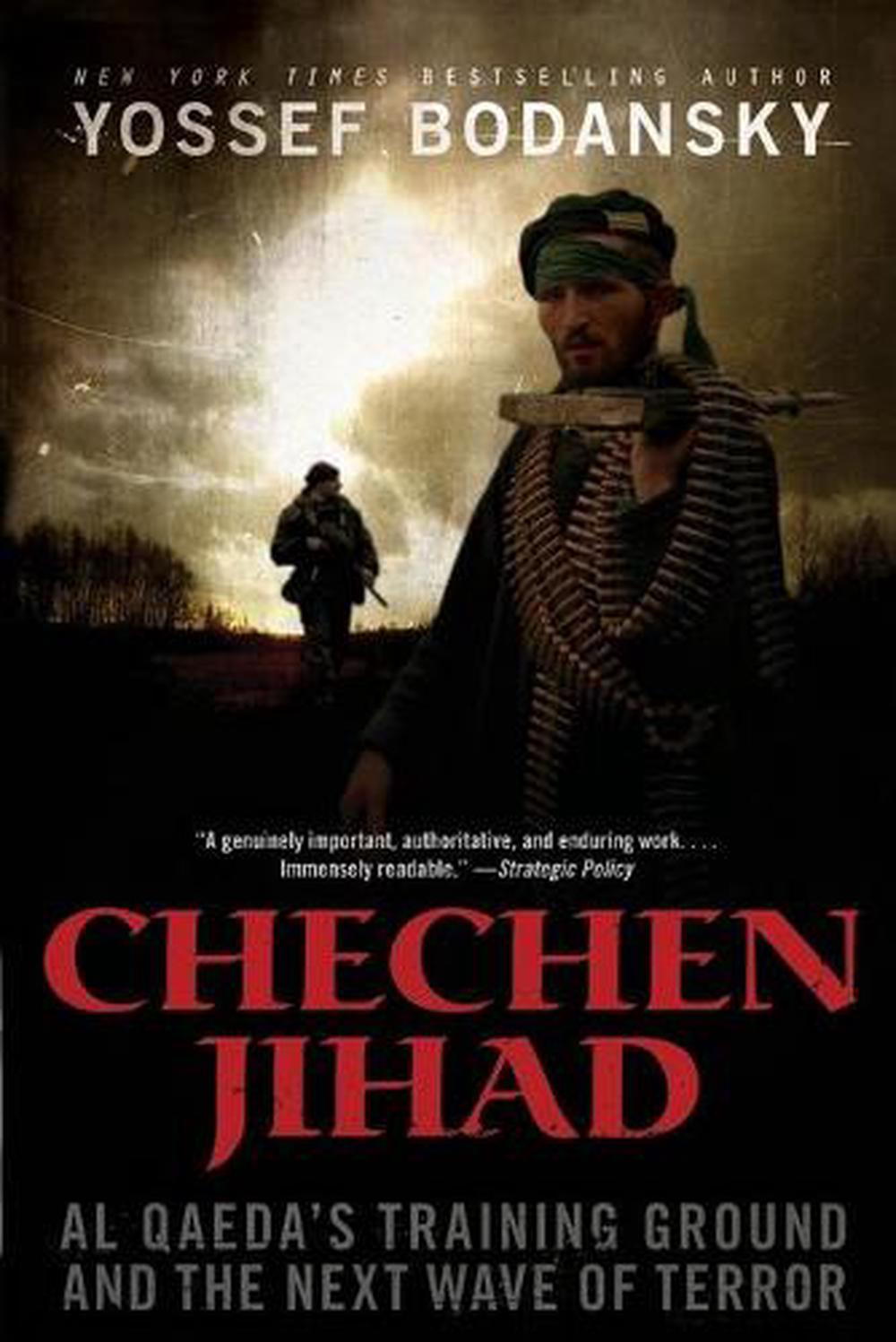 Chechen Jihad: Al Qaeda's Training Ground and the Next Wave of Terror by Yossef  - Afbeelding 1 van 1