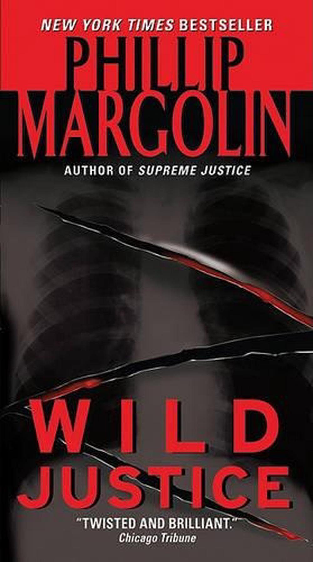 Wild Justice by Phillip M. Margolin (English) Mass Market Paperback