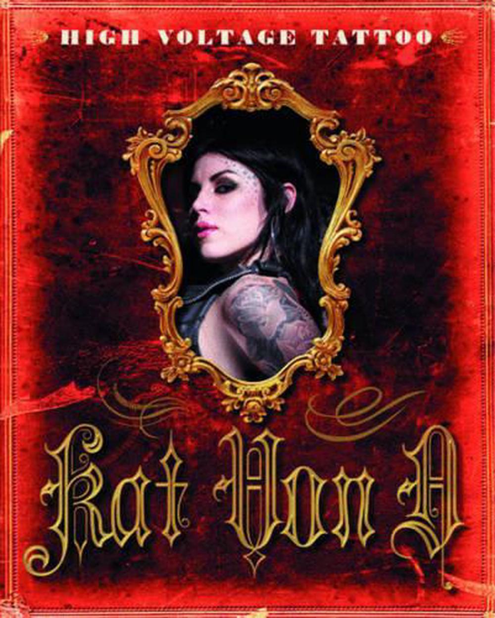 High Voltage Tattoo by Kat Von D. (English) Hardcover Book Free