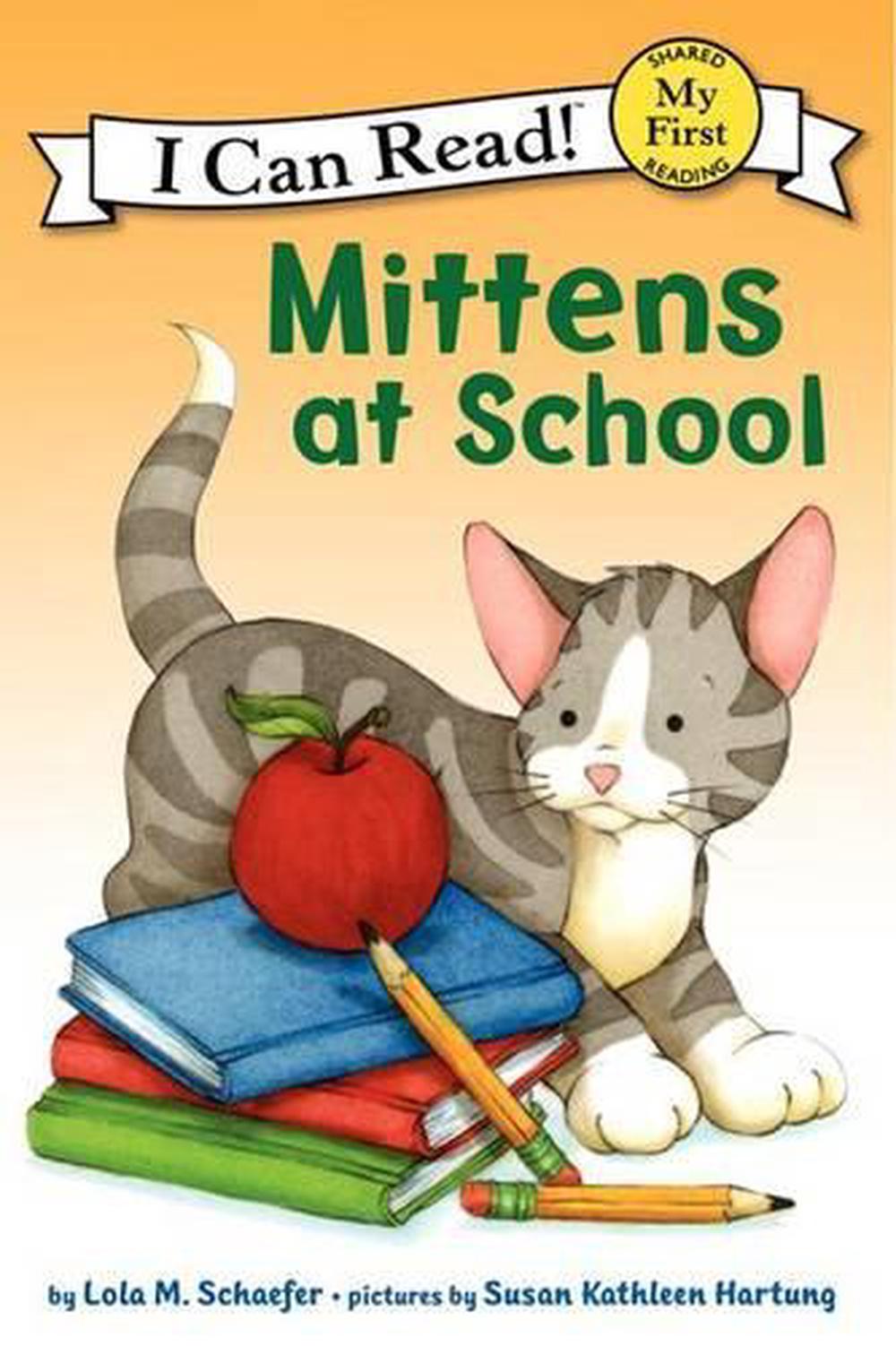 Mittens at School by Lola M. Schaefer (English) Hardcover Book Free