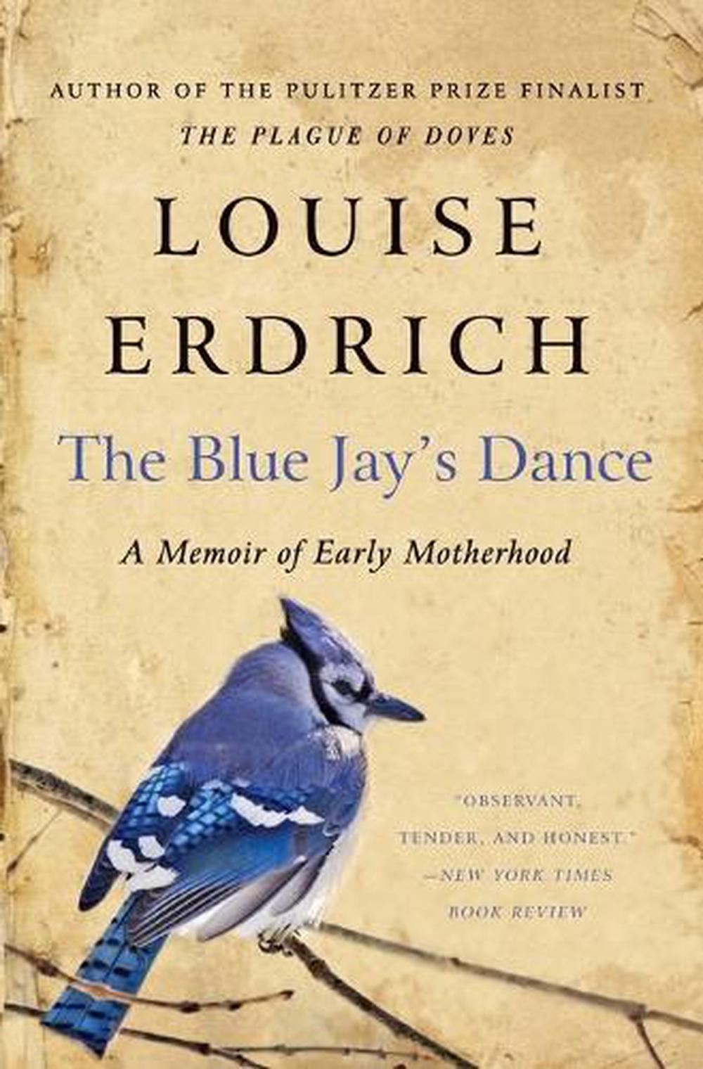 The blue jayвЂ™s dance : a birth year