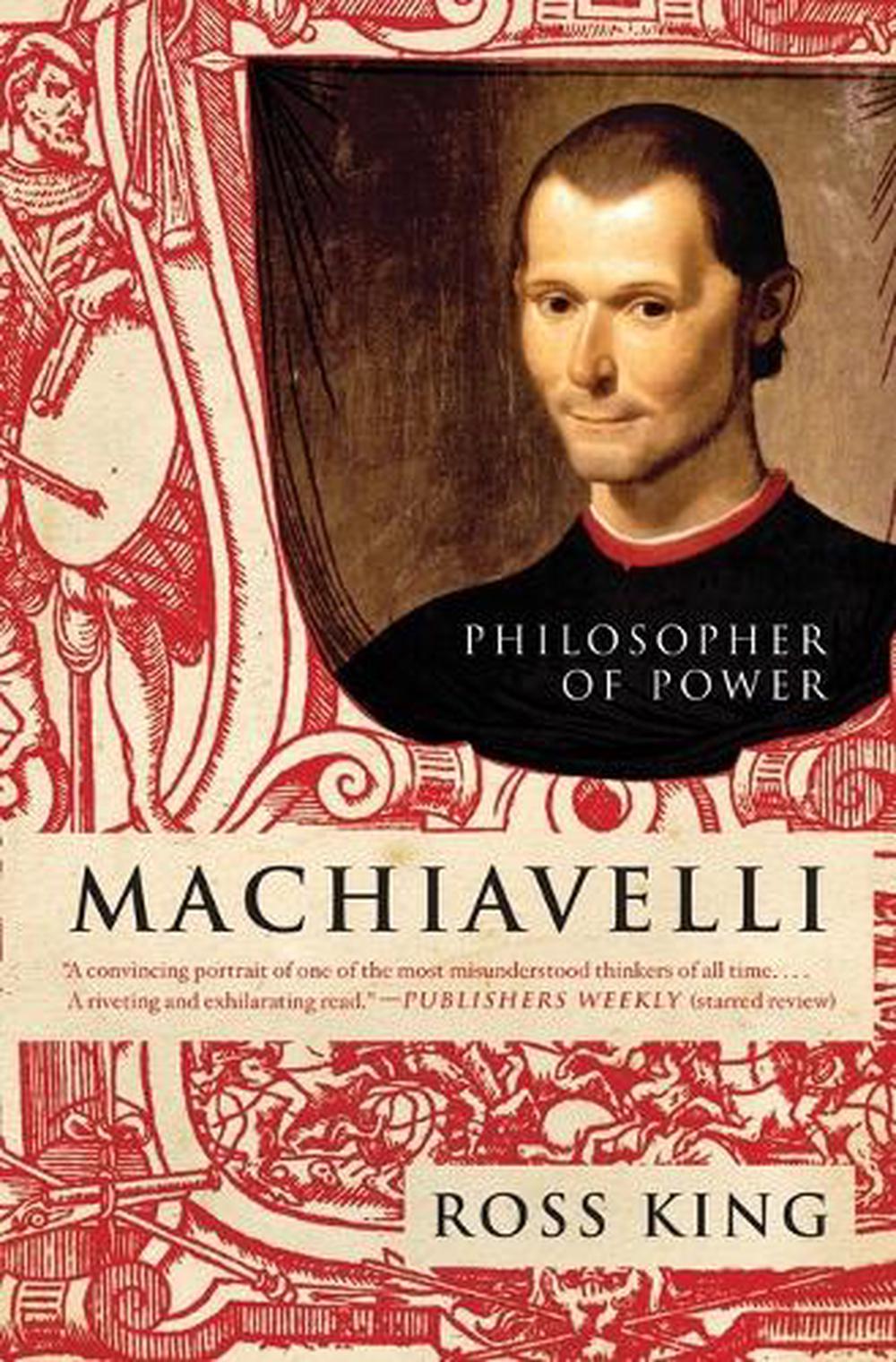Machiavelli Philosopher of Power by Ross King (English) Paperback Book Free Shi 9780061768927