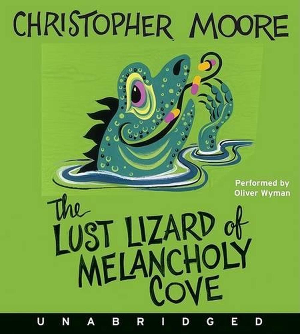 Le Lézard Lubrique De Melancholy Cove The Lust Lizard of Melancholy Cove by Christopher Moore (English