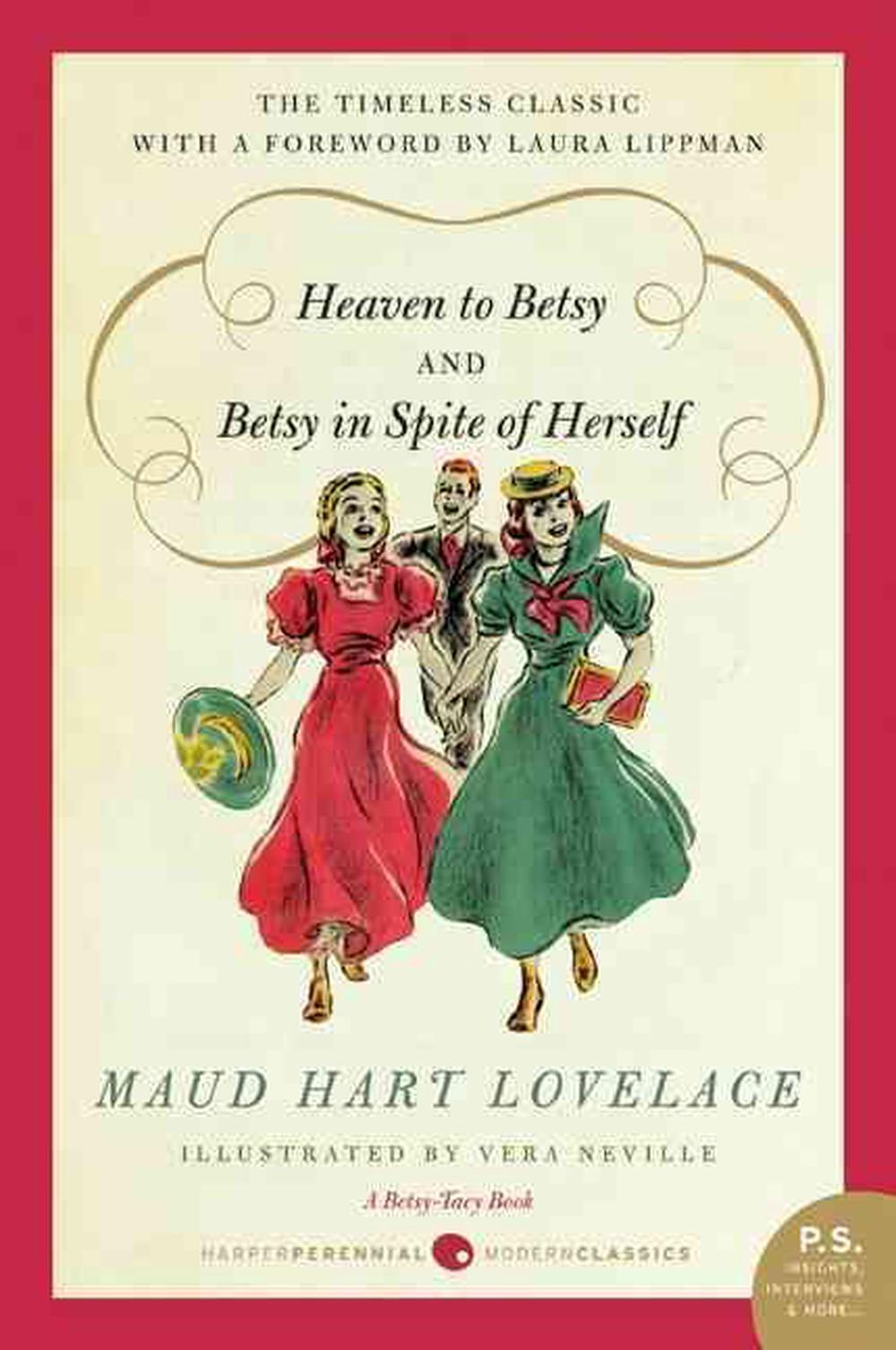 Heaven to Betsy and Betsy in Spite of Herself by Maud Hart Lovelace