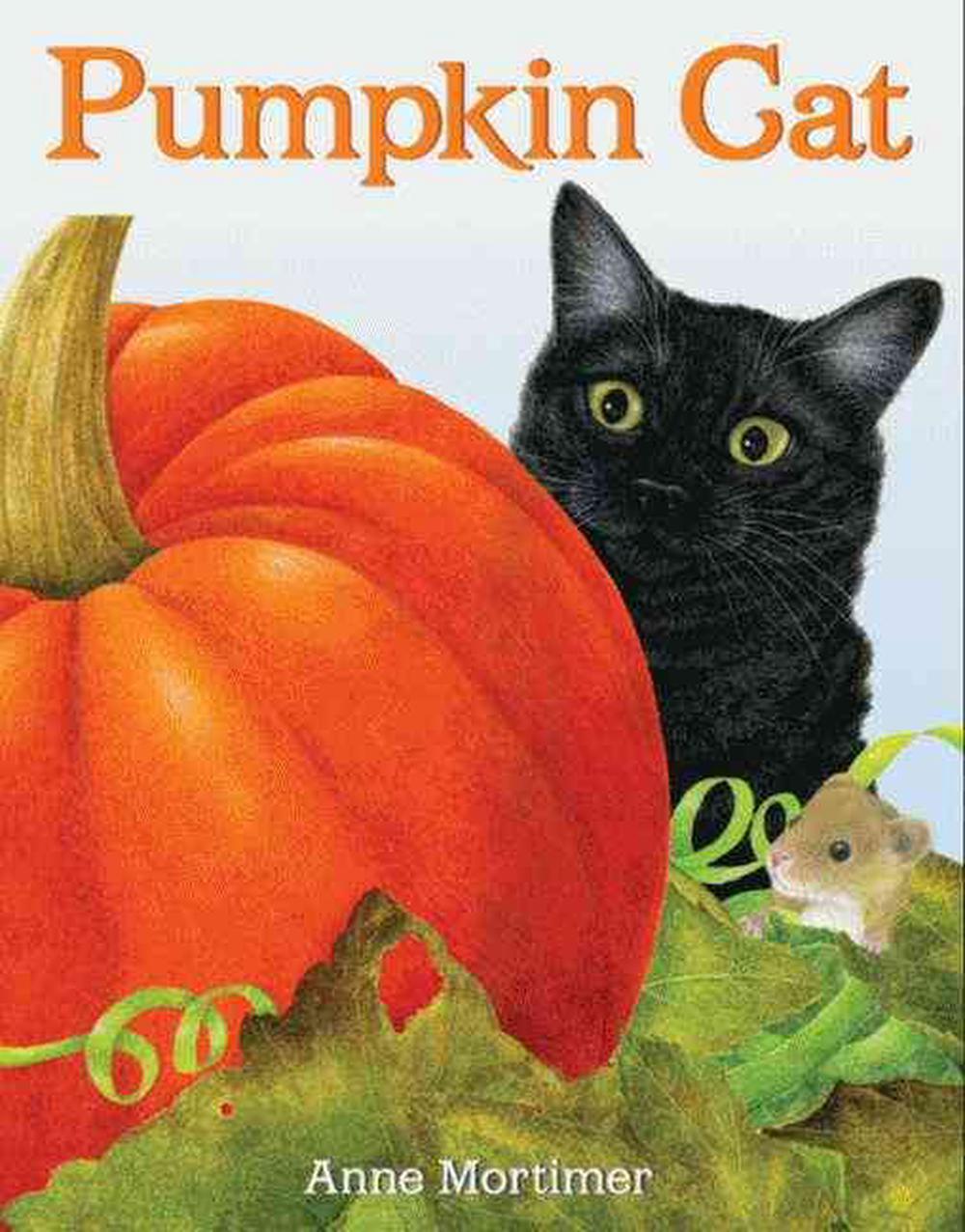 Pumpkin Cat by Anne Mortimer