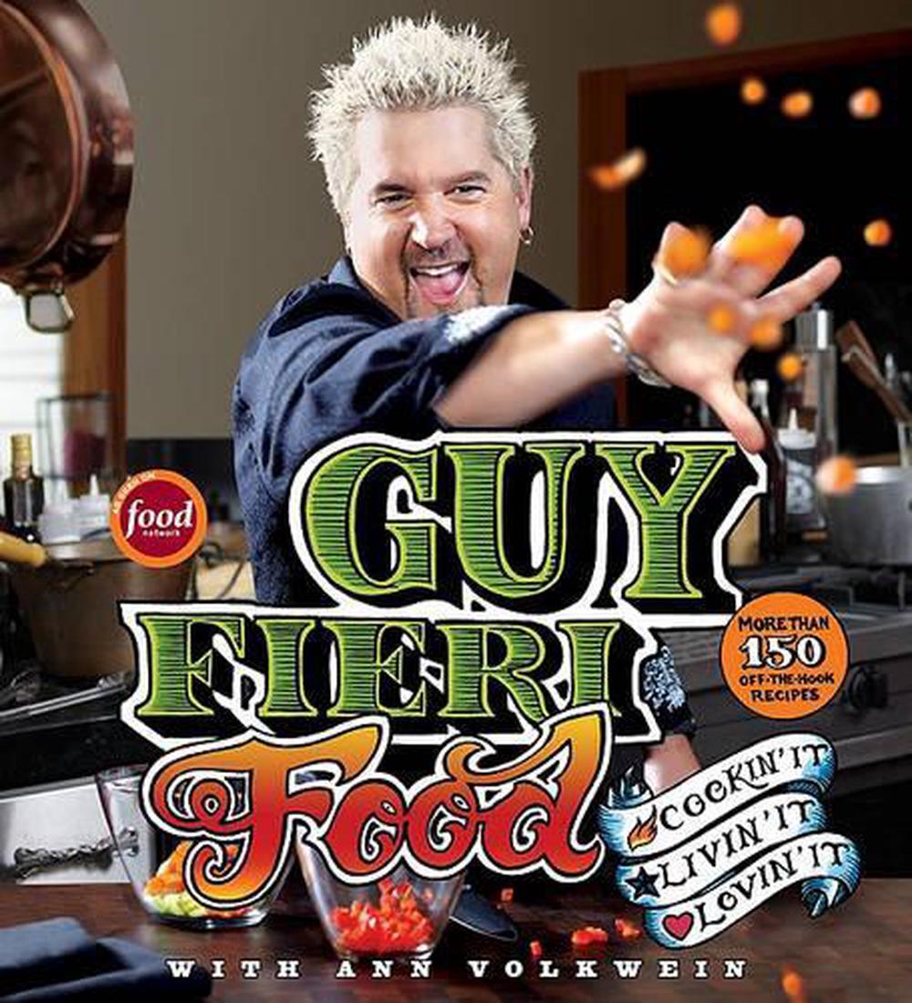 Guy Fieri Food Cookin It Livin It Lovin It By Guy Fieri English   9780061894558 