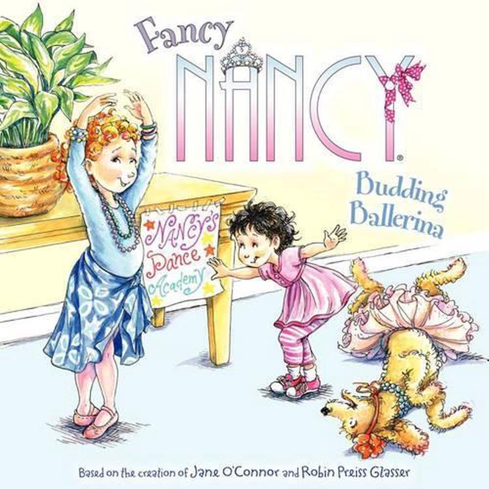 Fancy Nancy: Budding Ballerina by Jane O'Connor (English) Paperback Book