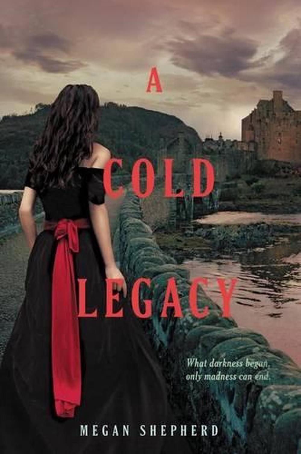 A Cold Legacy by Megan Shepherd