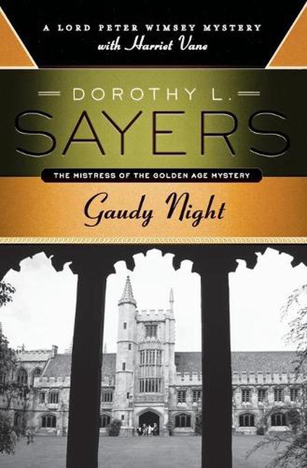 Gaudy Night: A Lord Peter Wimsey Mystery with Harriet Vane by Dorothy L