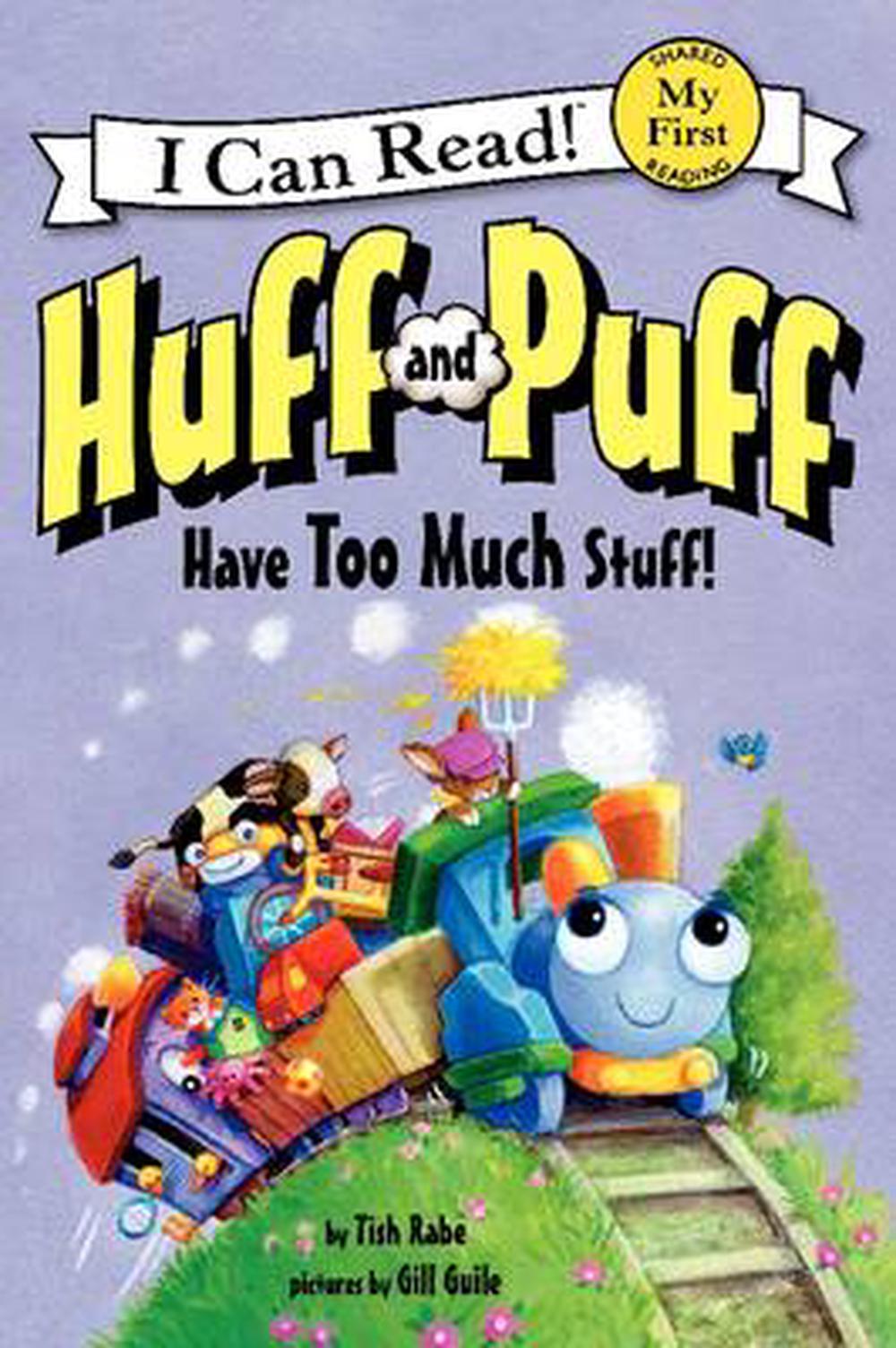 Huff and Puff Have Too Much Stuff! by Tish Rabe (English