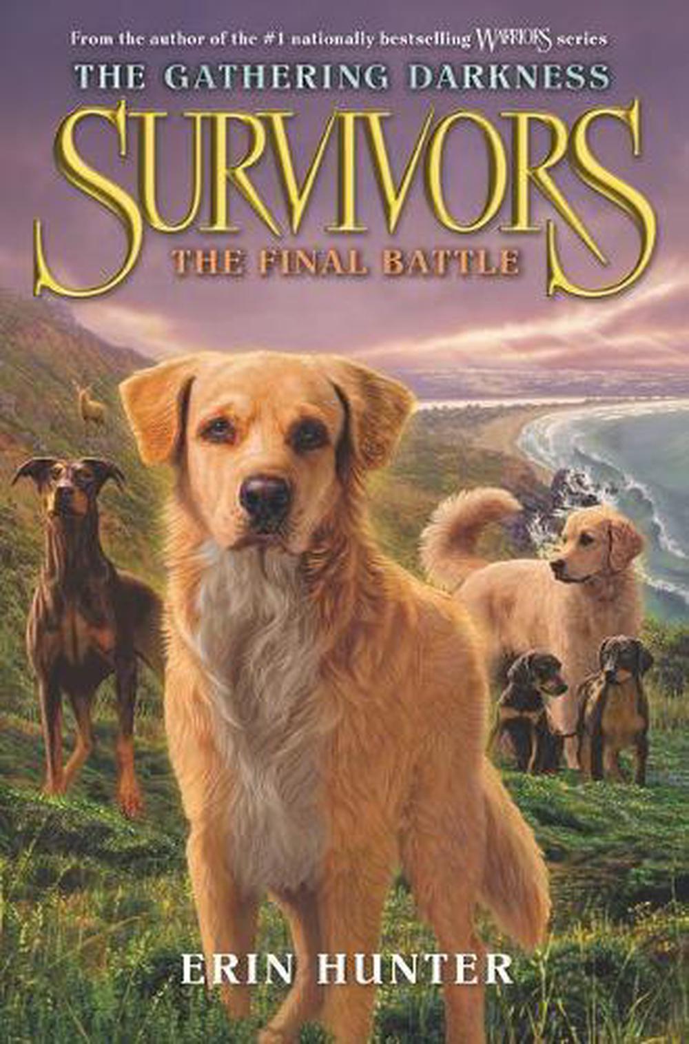Survivors The Gathering Darkness The Final Battle by Erin Hunter