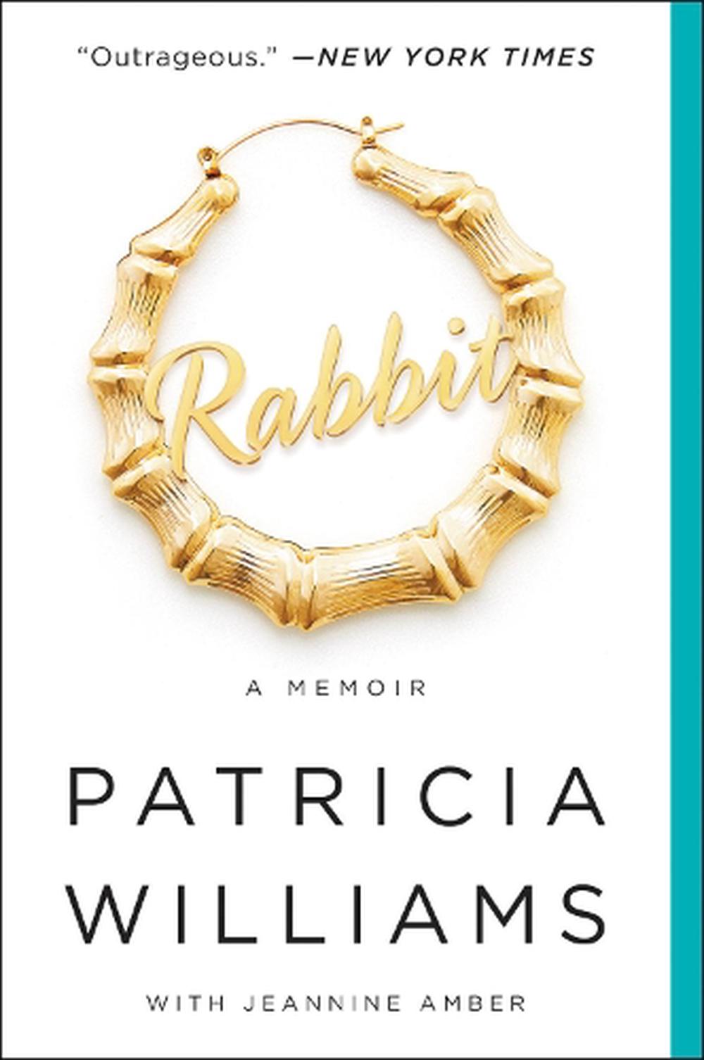 Rabbit: A Memoir by Patricia Williams (English) Paperback ...