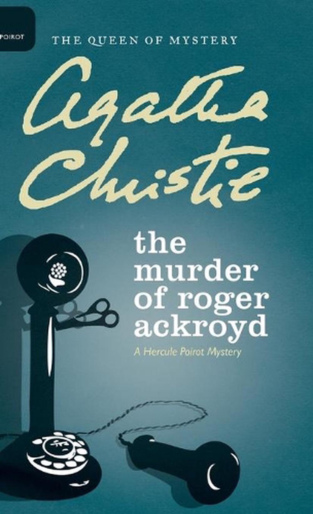 murder of the roger ackroyd murder of the roger ackroyd