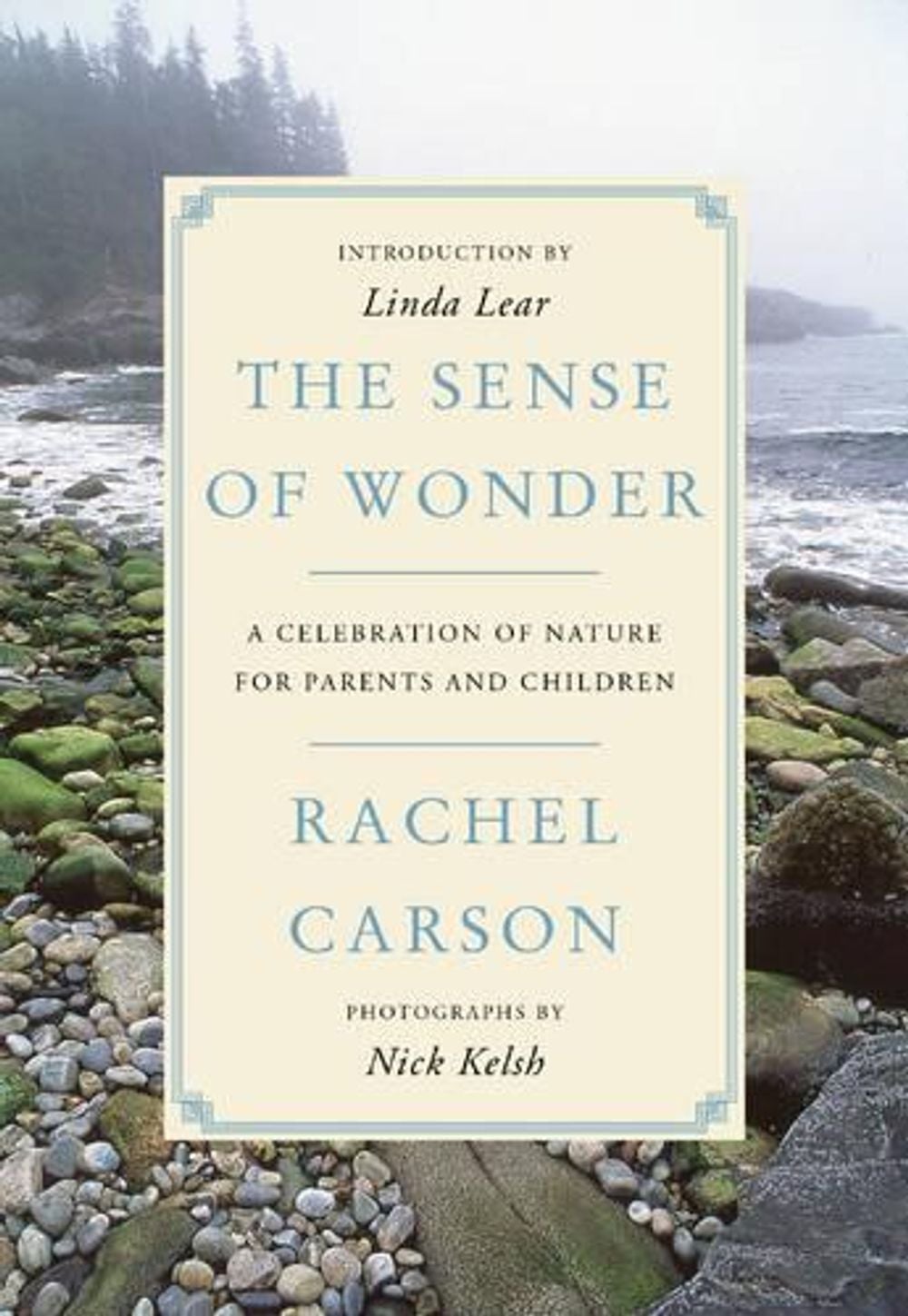 The Sense of Wonder: A Celebration of Nature for Parents and Children by Rachel