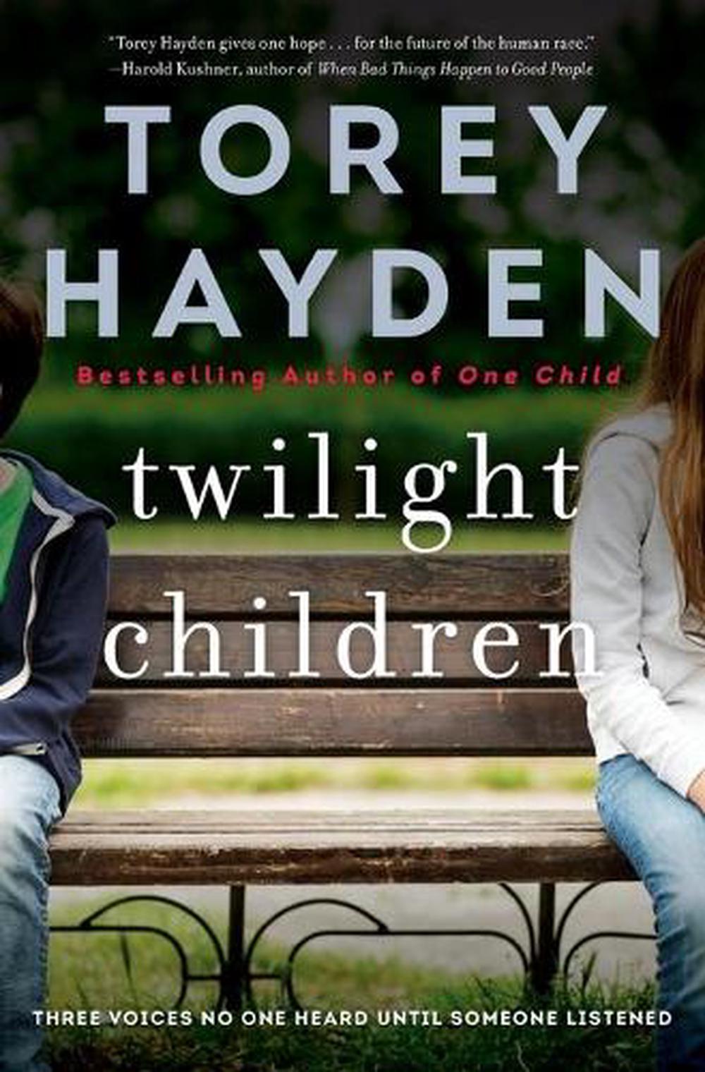 Twilight Children by Torey L. Hayden Twilight Children by Torey L. Hayden
