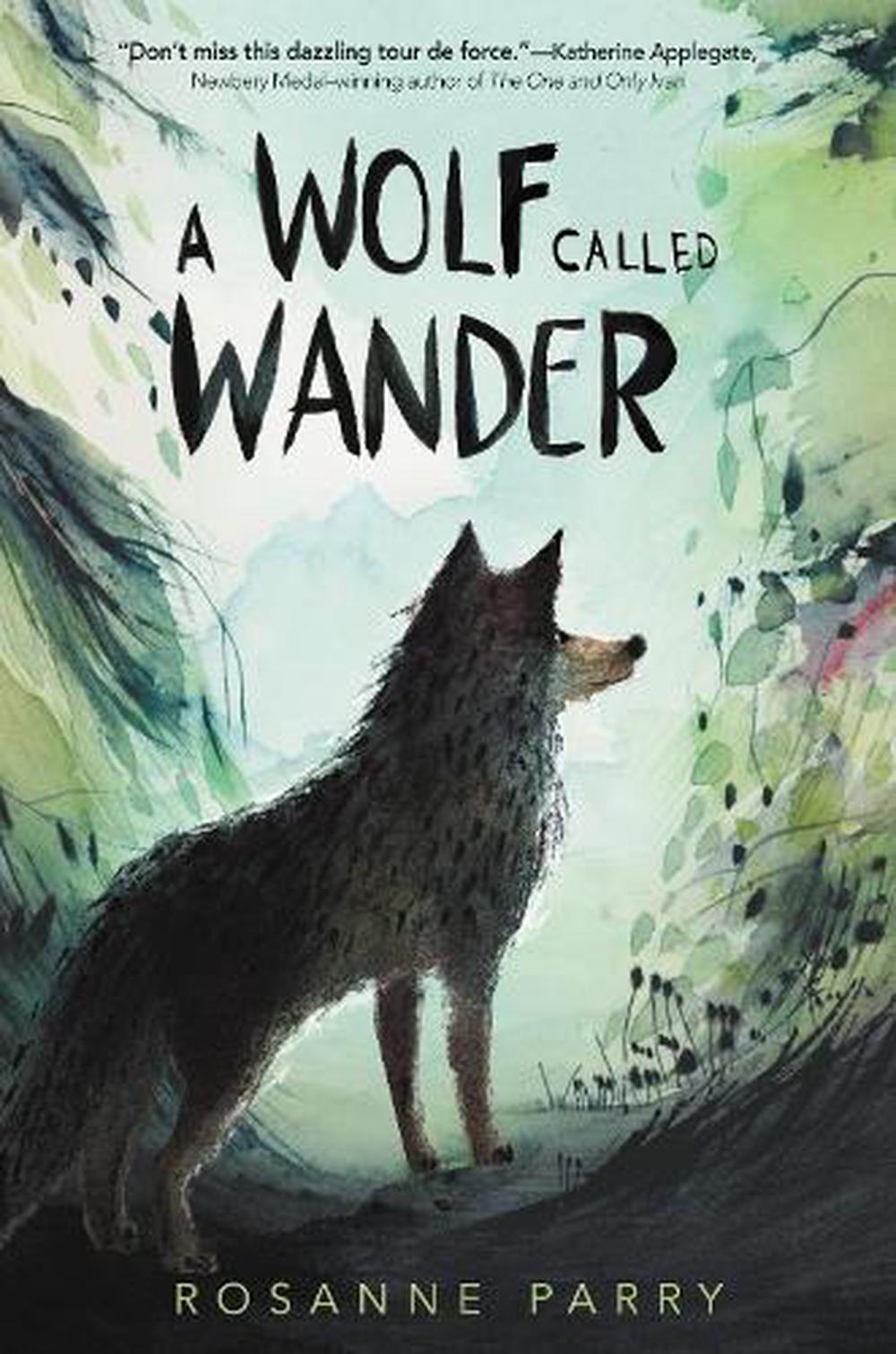a wolf called wander author