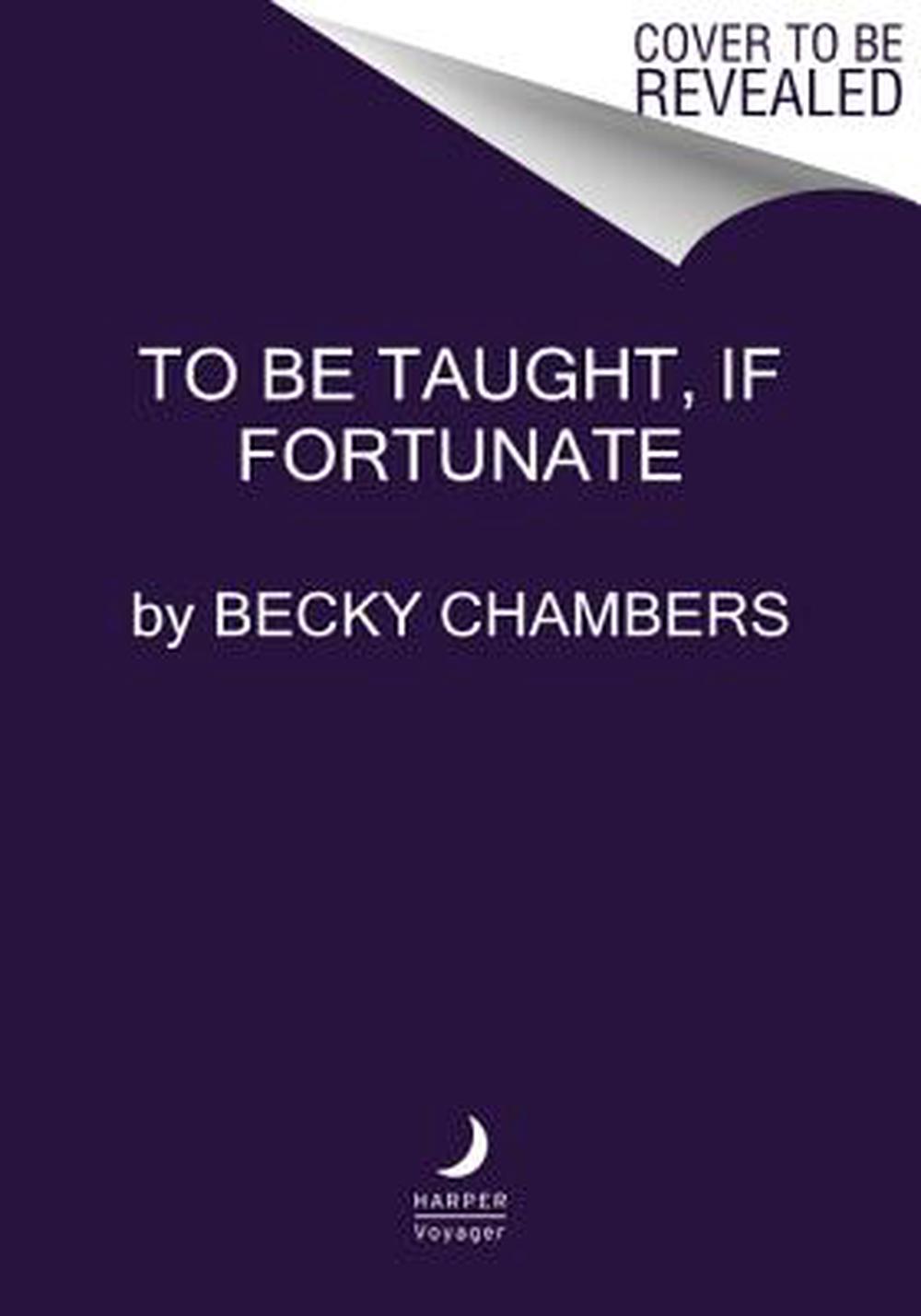 to be taught if fortunate review