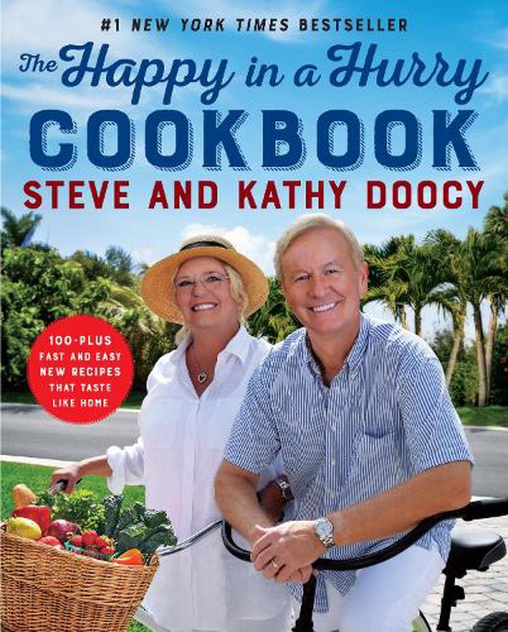 Happy in a Hurry Cookbook 100Plus Fast and Easy New Recipes That