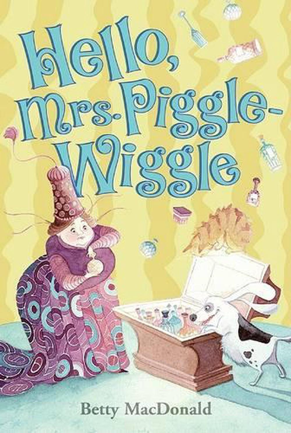 mrs piggle wiggle by betty macdonald