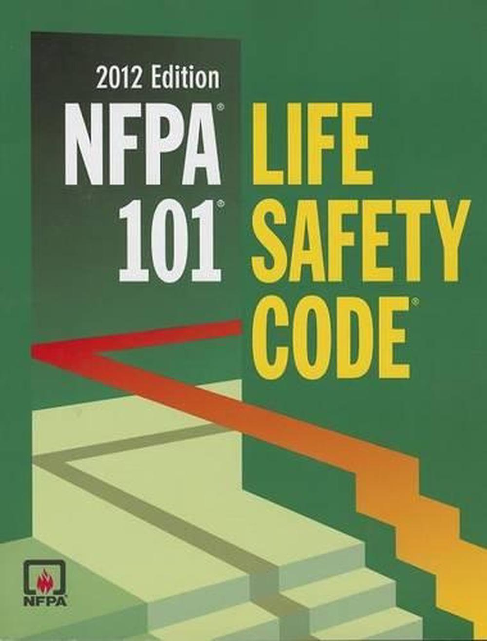 Nfpa 101 Life Safety Code, 2012 Edition by Nfpa (English) Paperback