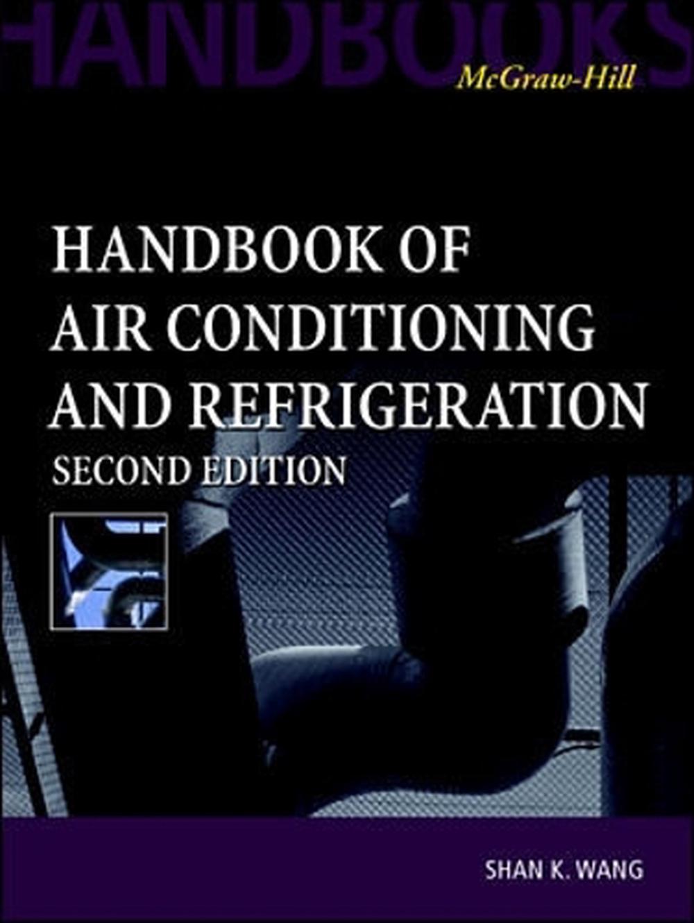 Handbook of Air Conditioning and Refrigeration 2nd Edition by Shan K