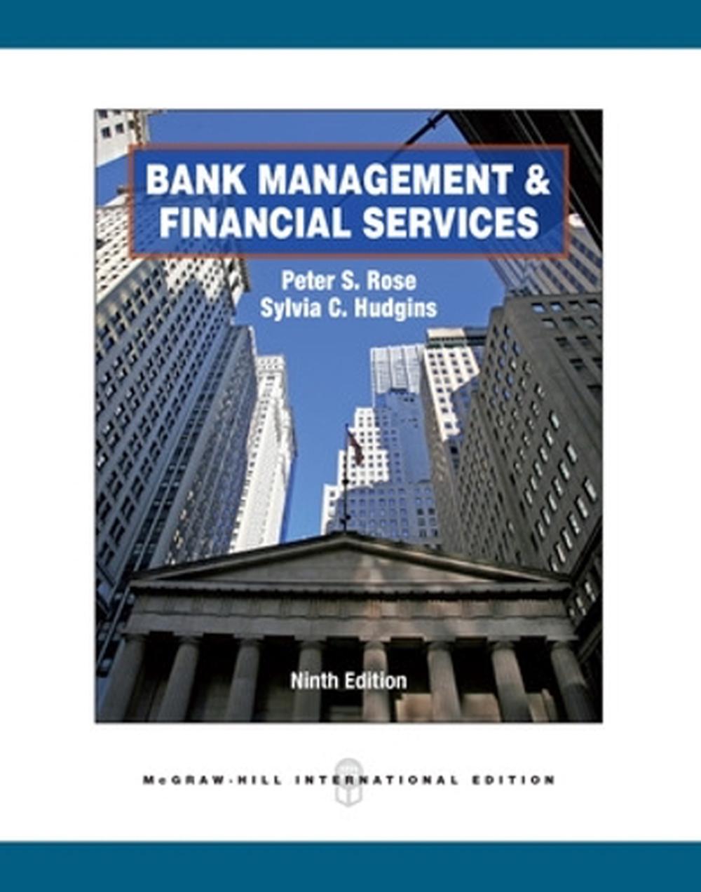 Bank Management and Financial Services by Peter S. Rose (English