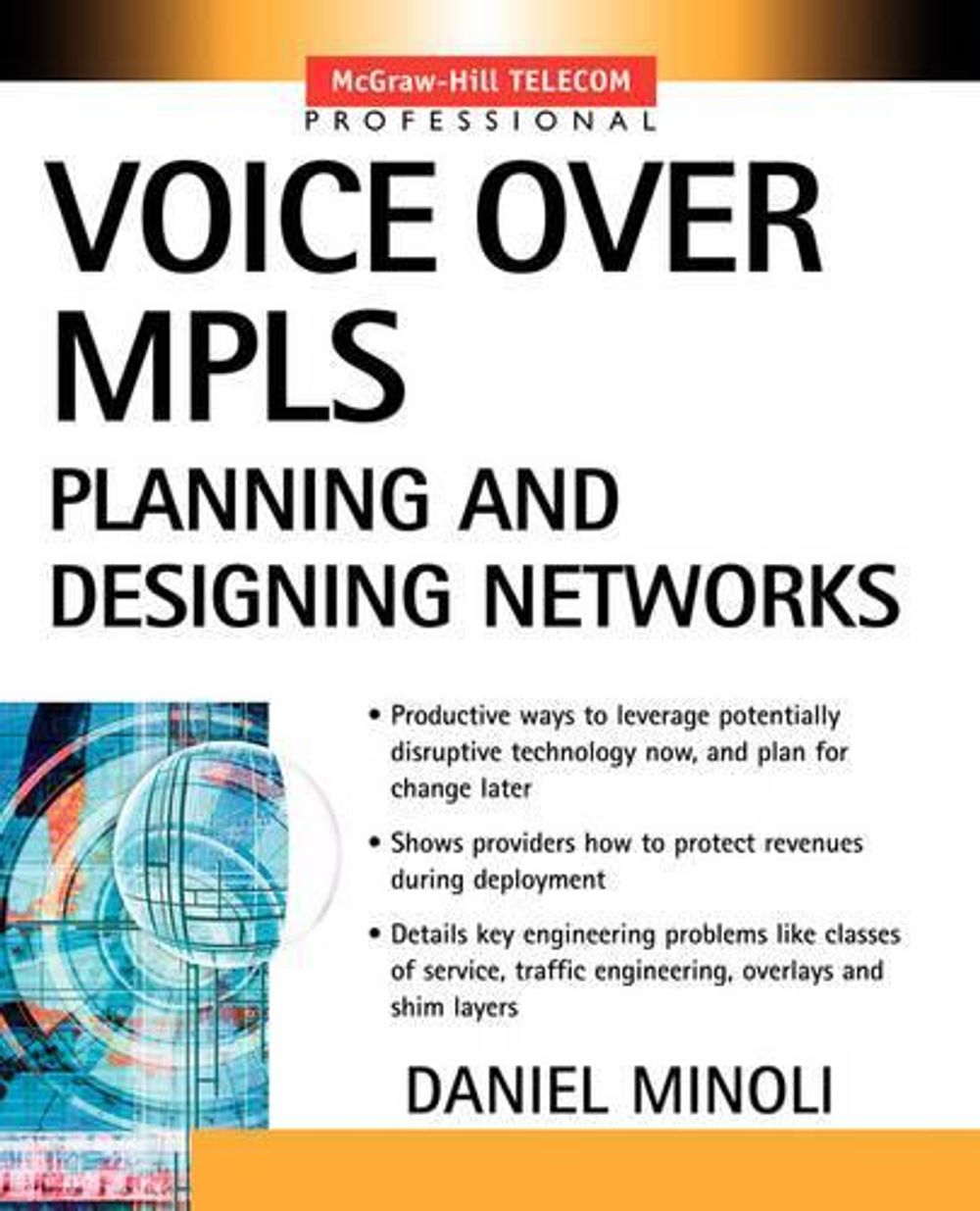 Voice Over Mpls Planning and Designing Networks by Daniel