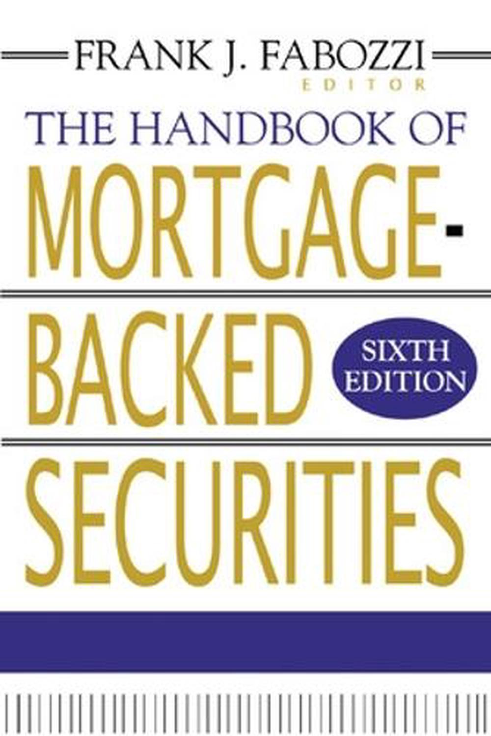 The Handbook of MortgageBacked Securities by Frank J. Fabozzi (English